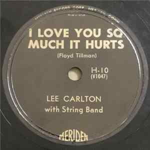 Lee Carlton - I Love You So Much It Hurts / Money, Marbles And Chalk FLAC