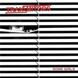 Tranzmitors - Some Girls FLAC