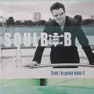 Soulbob - Think I'm Gonna Make It FLAC