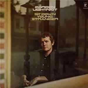 Gordon Lightfoot - Sit Down Young Stranger FLAC