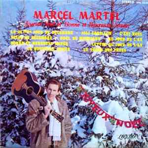 Marcel Martel - Joyeux Noël Et Bonne Et Heureuse Année FLAC