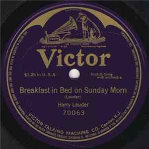 Harry Lauder - Breakfast In Bed On Sunday Morn FLAC