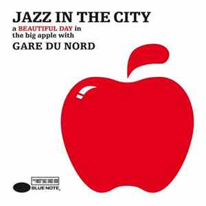 Gare Du Nord - Jazz In The City FLAC