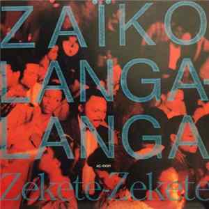 Zaiko Langa Langa - Zekete-Zekete FLAC