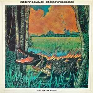 Neville Brothers - Fiyo On The Bayou FLAC