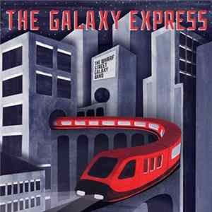 The Wharf Street Galaxy Band - The Galaxy Express FLAC