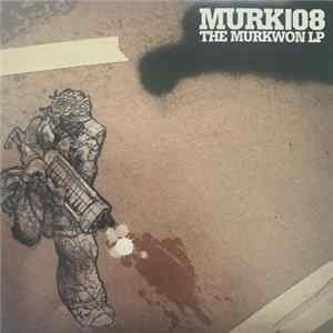 Murk108 - The Murkwon LP FLAC