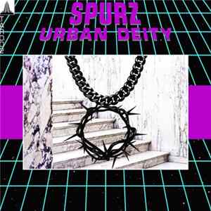 Spurz - Urban Deity FLAC