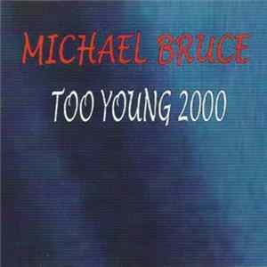 Michael Bruce - Too Young 2000 FLAC