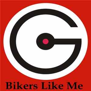 G. - Bikers Like Me FLAC