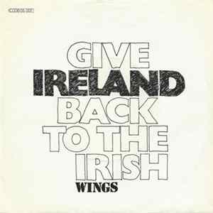Wings - Give Ireland Back To The Irish FLAC