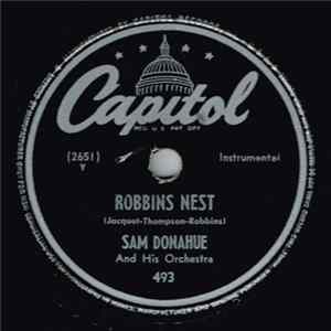 Sam Donahue And His Orchestra - Robbins Nest / Tacos, Enchiladas And Beans FLAC