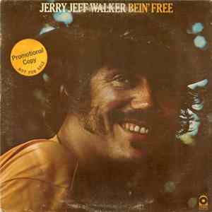 Jerry Jeff Walker - Bein' Free FLAC