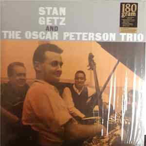 Stan Getz And The Oscar Peterson Trio - Stan Getz And The Oscar Peterson Trio FLAC