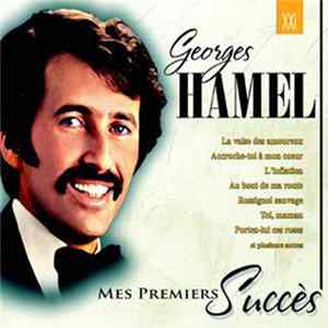 Georges Hamel - Mes Premiers Succès FLAC