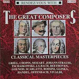 Various - Rendez-Vous With The Great Composers FLAC