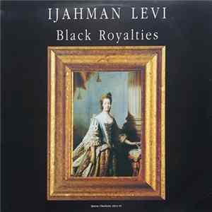 Ijahman Levi - Black Royalties FLAC