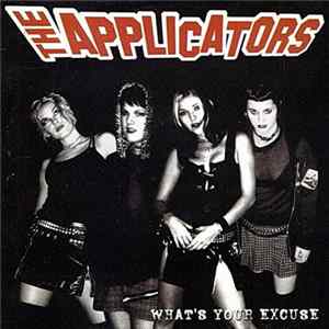 The Applicators - What's Your Excuse FLAC