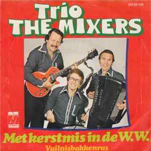 Trio The Mixers - Met Kerstmis In de W.W. FLAC