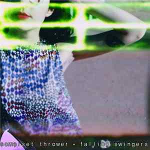 Somerset Thrower - Falling Swingers FLAC