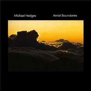 Michael Hedges - Aerial Boundaries FLAC