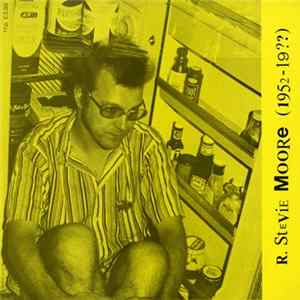 R. Stevie Moore - (1952 - 19??) FLAC