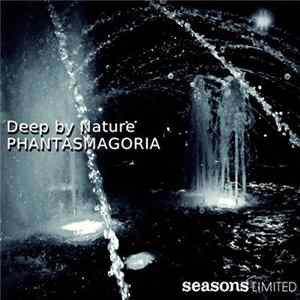 Deep By Nature - Phantasmagoria FLAC