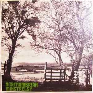 Isla Cameron / Bob Davenport / Jack Armstrong / The Rakes - Northumbrian Minstrelsy FLAC
