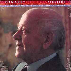 Ormandy, Sibelius, Philadelphia Orchestra - Ormandy Conducts Sibelius FLAC