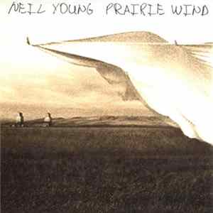 Neil Young - Prairie Wind FLAC