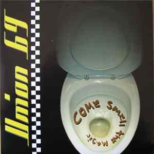 Union 69 - Come Smell The Magic FLAC
