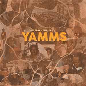 Dre Trav, Tall,Drk - YAMMS FLAC