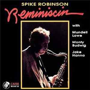 Spike Robinson - Reminiscin' FLAC