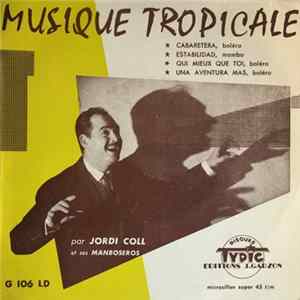 Jordi Coll Et Ses Mamboseros - Musique Tropicale FLAC
