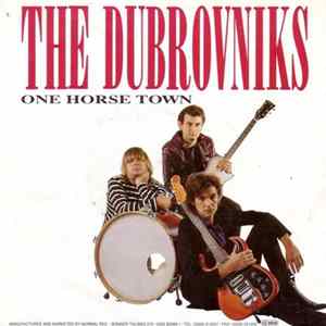 The Dubrovniks - One Horse Town / Speedway Girls FLAC