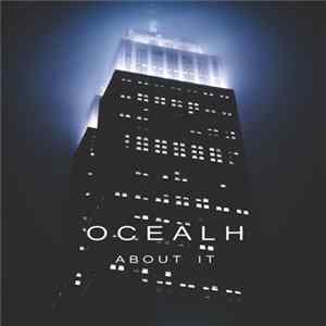 Ocealh - About It FLAC
