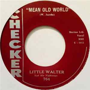 Little Walter And His Nightcaps - Mean Old World / Sad Hours FLAC