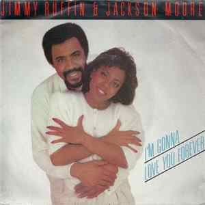 Jimmy Ruffin & Jackson Moore - I'm Gonna Love You Forever FLAC