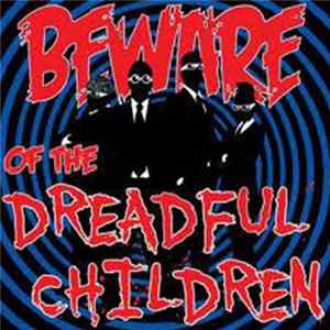 Dreadful Children - Beware Of The Dreadful Children FLAC