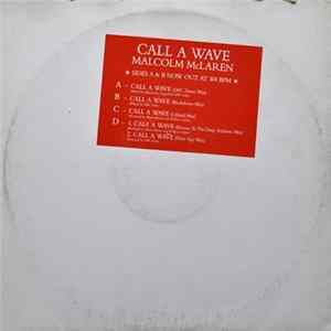 Malcolm McLaren And The Bootzilla Orchestra - Call A Wave FLAC