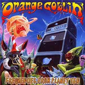 Orange Goblin - Frequencies From Planet Ten FLAC