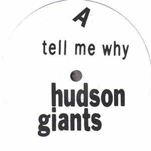 Hudson Giants - Tell Me Why FLAC