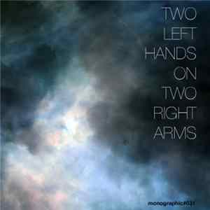 Various - Monographic 31: Two Left Hands On Two Right Arms FLAC