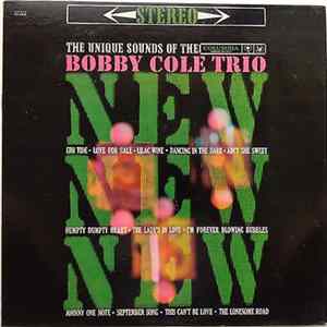 Bobby Cole Trio - New! New! New! The Unique Sound Of The Bobby Cole Trio FLAC