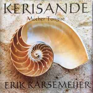 Erik Karsemeijer - Kerisande (Mother Tongue) FLAC