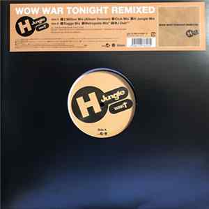 H Jungle With T - Wow War Tonight Remixed FLAC