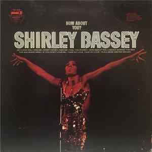 Shirley Bassey - How About You? FLAC