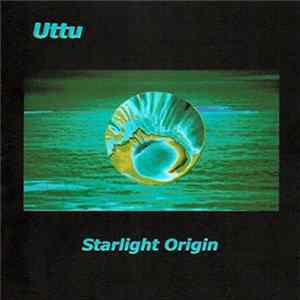 Uttu - Starlight Origin FLAC