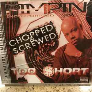 Too Short - Pimpin' Incorporated Chopped & Screwed FLAC