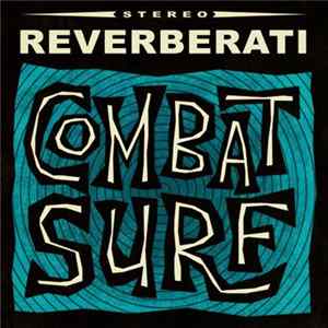 Reverberati - Combat Surf FLAC